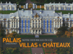 Palais, villas et châteaux : notre histoire lue du ciel
