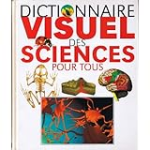 Dictionnaire visuel des sciences pour tous