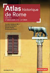 Atlas historique de Rome - IXe siècle avant J.-C. - XXIe siècle