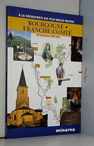 Bourgogne - Franche-Comté : A la découverte des plus belles routes