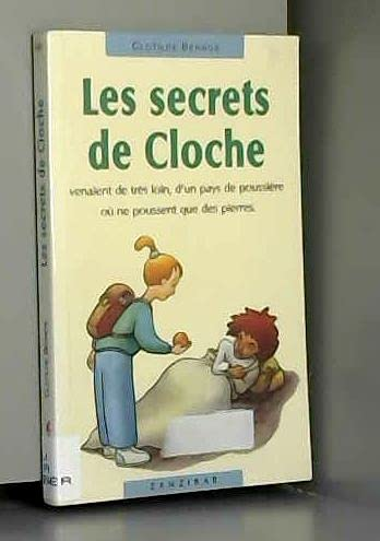 Les secrets de Cloche