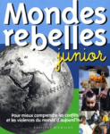 Mondes rebelles junior :