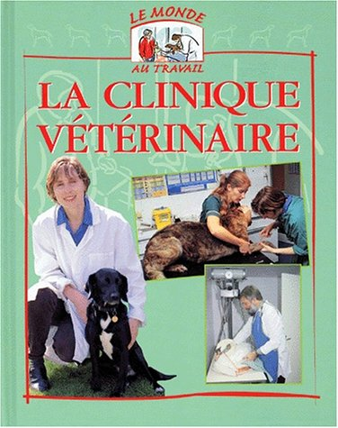 La clinique vétérinaire