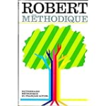Le Robert méthodique. Dictionnaire méthodique du français actuel