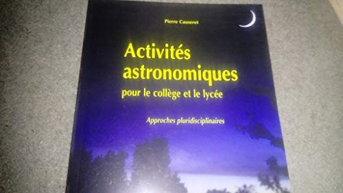 Activités astronomiques pour le collège et le lycée