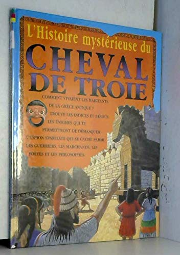 L'histoire mystérieuse du Cheval de Troie