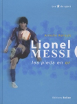 Lionel Messi les pieds en or