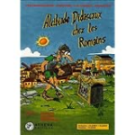 L'extraordinaire aventure d'Alcibiade Didascaux. Alcibiade Didascaux chez les romains. 1 Légende, Royauté, République.