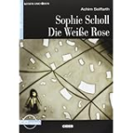 Sophie Scholl. Die Weisse Rose