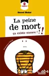 La peine de mort ça existe encore !!!