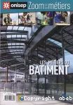 Les métiers du bâtiment