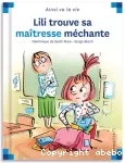 Lili trouve sa maîtresse méchante