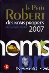 Le petit Robert des noms propres 2007