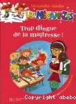 Trop dingue de la maîtresse !