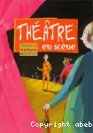 Théâtre en scène. Tome 3 : 10 pièces pour les 10/15 ans