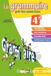 La grammaire par les exercices 4e