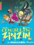 Merlin Zinzin : Un grimoire pour Merlin