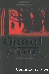 Graal Noir. 1 Le fils du diable