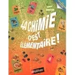 La chimie, c'est élémentaire !