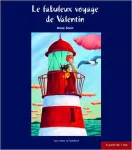 Le fabuleux voyage de Valentin