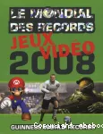 Le mondial des records jeux vidéo 2008