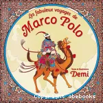 Les fabuleux voyages de Marco Polo