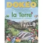 Protéger la terre : les grands enjeux de l'environnement