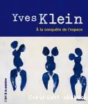 Yves Klein à la conquête de l'espace