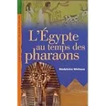 L'Egypte au temps des pharaons