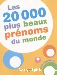 Les 20 000 plus beaux prénoms du monde