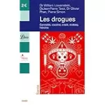 Les drogues : cannabis, cocaïne, crack, ecstasy, héroïne