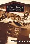 La belle époque de l'aviation