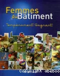 Femmes du bâtiment. Tempérament Gagnant.