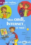 Mon ordi, Internet... et moi !