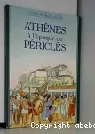 Athénes à l'époque de Périclès