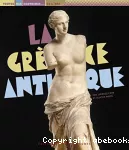 La Grèce Antique