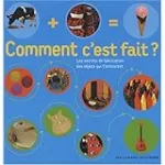 Comment c'est fait ?