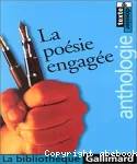 La poésie engagée - Anthologie