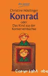 Konrad oder das kind aus der Konservenbüchse