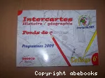 Intercartes histoire / géographie 6e : fonds de cartes, programmes 2009