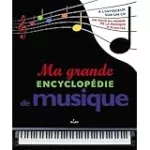 Ma grande encyclopédie de musique