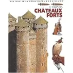 Le temps des Châteaux forts