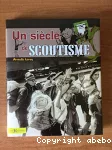 Un siècle de scoutisme