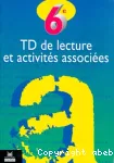 T.D. de lecture et activités associés 6e