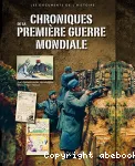 Chroniques de la Première Guerre Mondiale