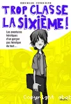 Trop classe la sixième !