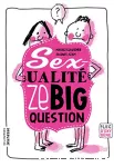 Sexualité Ze BIG question