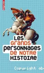 Les grands personnages de notre histoire