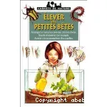 Elever des petites bêtes