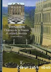 Versailles château de la France et orgueil des rois